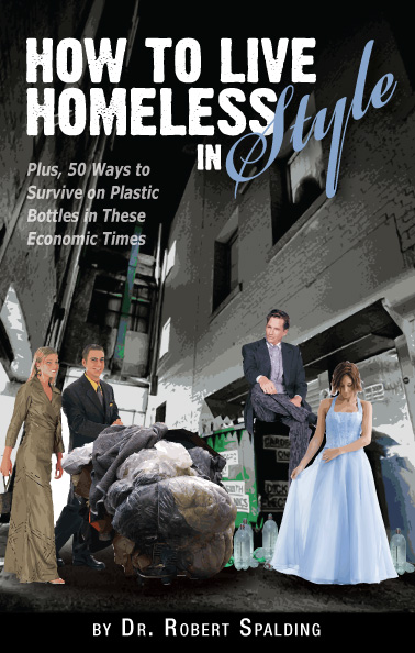 How To Live Homeless in Style